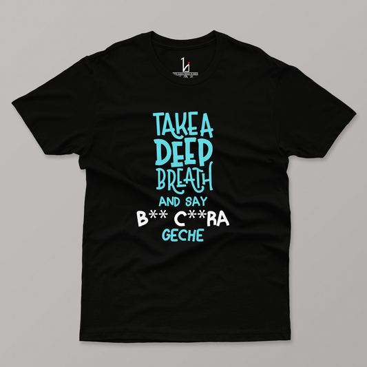 Take A Deep Breath Half Sleeve T-shirt - HIJIBIZI